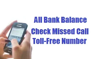 all bank balance check missed call tollfree number