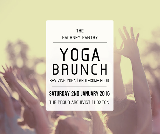 Hackney Pantry Yoga Brunch London 2nd January 2016