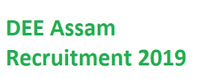 DEE Assam Recruitment 2019-www.dee.assam.gov.in 230 Jr. Assistant, Grade IV (Peon) & Other Jobs Download Online Application Form