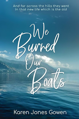 We Burned Our Boats by Karen Jones Gowen
