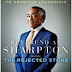 The Rejected Stone: Al Sharpton and the Path to American Leadership