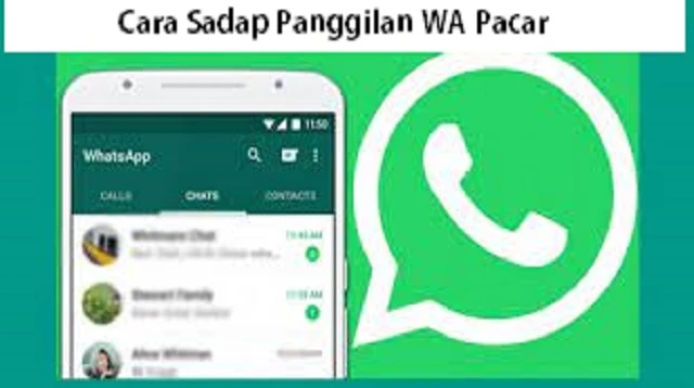 Cara Sadap Panggilan WA Pacar