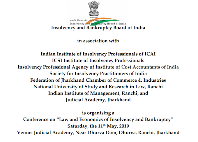 Conference on “Law and Economics of Insolvency and Bankruptcy” Saturday, the 11th May, 2019