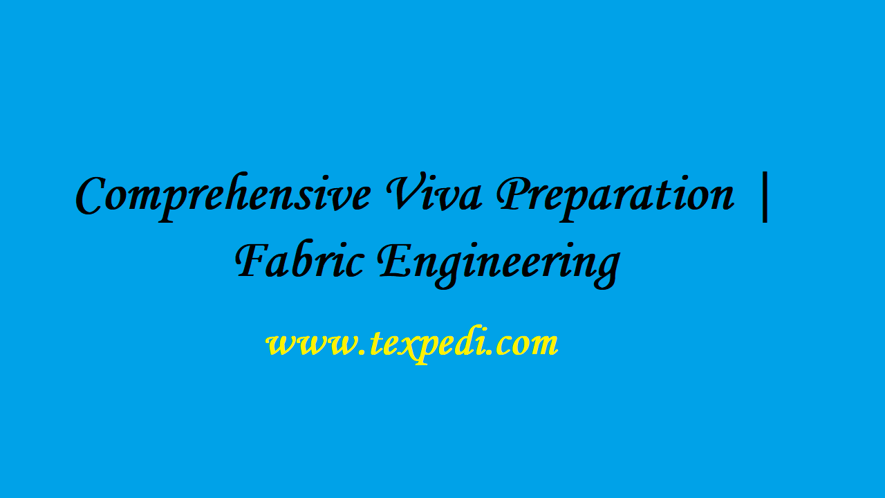 Comprehensive Viva Preparation | Fabric Engineering