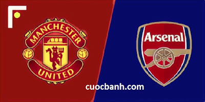 Nhận định bóng đá Man Utd vs Arsenal