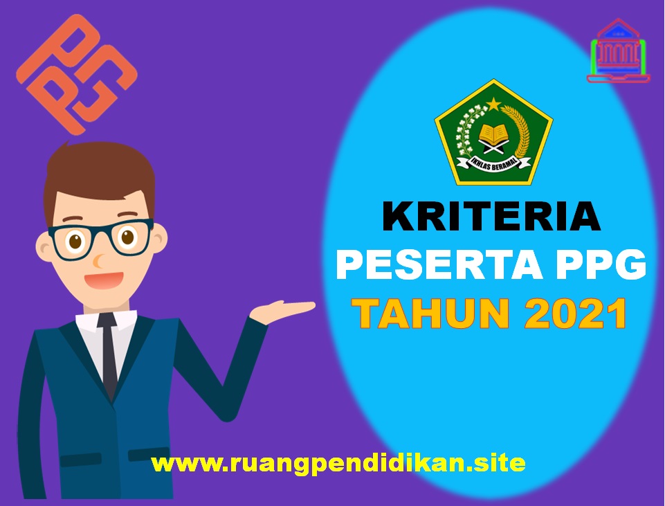 Kriteria Peserta PPG 2021