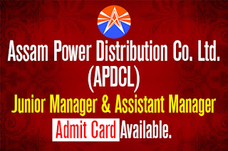 APDCL Admit Card-2018 For Junior Manager & Assistant Manager