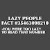 Lazy people fact