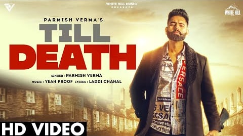 Till Death Lyrics – Parmish Verma 