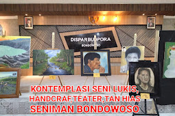 PAMERAN & BAZAR DI GRAHA IJEN  DISPARBUDPORA " KONTEMPLASI LUKISAN - KERAJINAN - TANAMAN HIAS, SENIMAN KOTA TAPE BONDOWOSO"