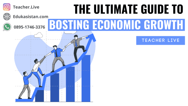 The Ultimate Guide to Boosting Economic Growth