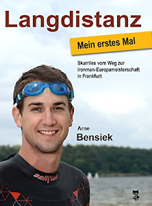 Langdistanz - Mein erstes Mal: Skurriles vom Weg zur Ironman-Europameisterschaft in Frankfurt