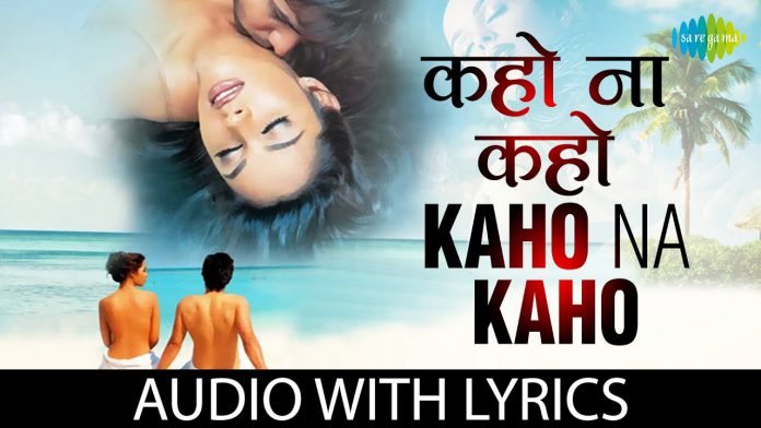 Kaho Na Kaho Lyrics in hindi