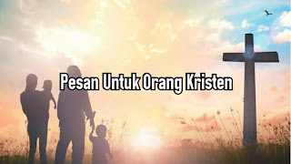 Pesan Untuk Orang Kristen