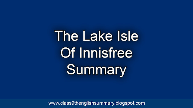 The Lake Isle Of Innisfree Summary