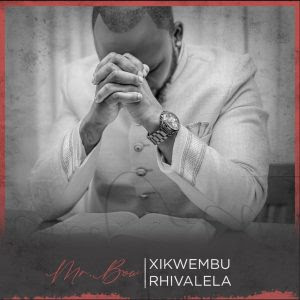 Mr. Bow - Xikwembu Rhivalela