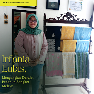 Irfania Lubis, Mengangkat Derajat Penenun Songket Melayu