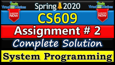 CS609 Assignment 2 Solution 2020 | Spring 2020 