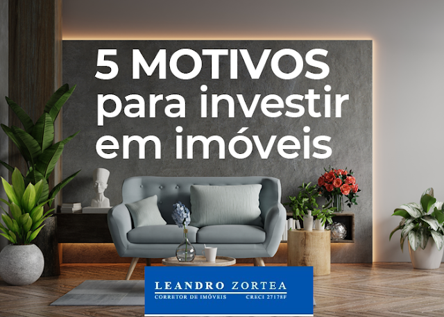 5 Motivos Para Investir Em Imóveis