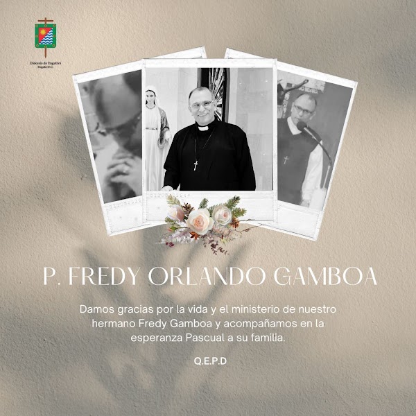 Fallecimiento Padre Fredy Orlando Gamboa Gamboa