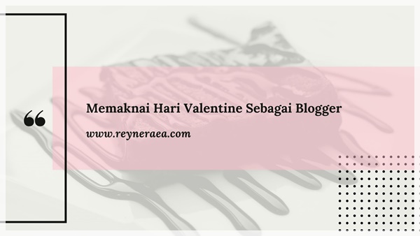 ide-tulisan-blog-tentang-valentine