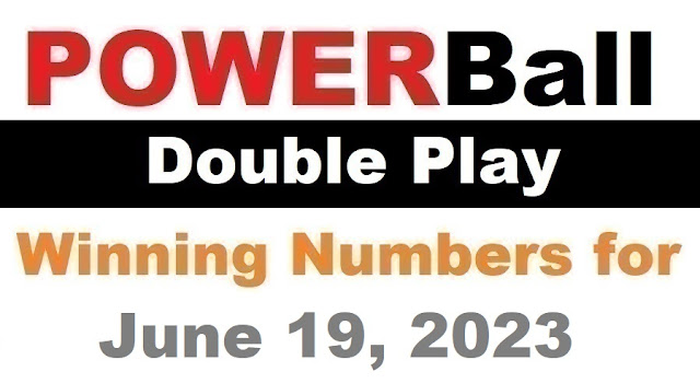 PowerBall Double Play Winning Numbers for June 19, 2023