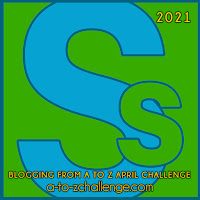 #AtoZChallenge 2021 April Blogging from A to Z Challenge letter S