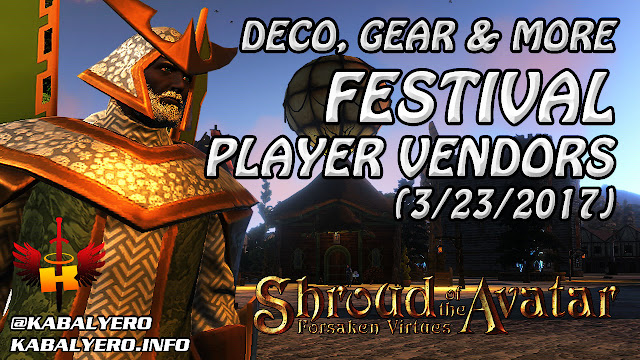 Festival Player Vendors - Deco Gear and More (3/23/2017) 💰 Shroud Of The Avatar (Market Watch)