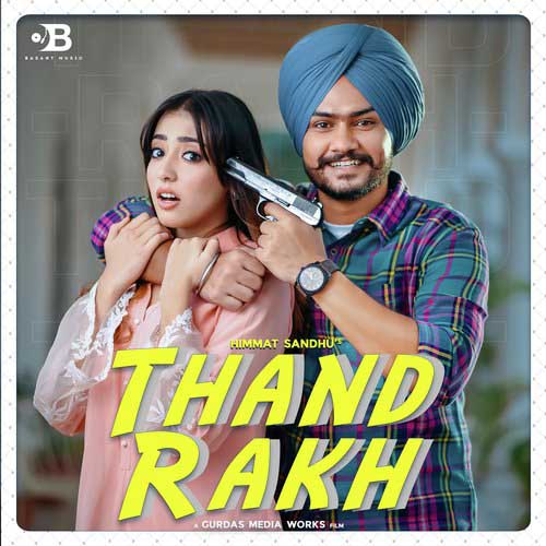 Thand Rakh Lyrics - Himmat Sandhu