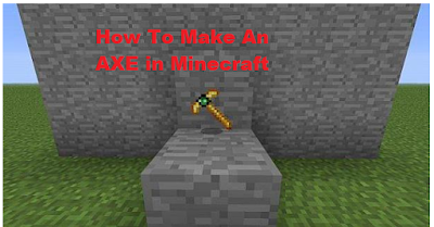 How To Make An AXE in Minecraft Easy