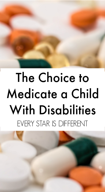 The Choice to Medicate a Child with Disabilities