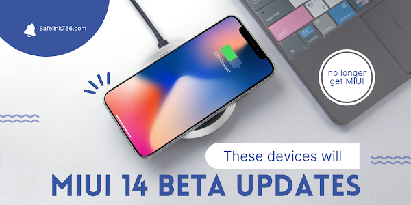 MIUI 14 Beta Updates These Device's Will No Longer Get 2024