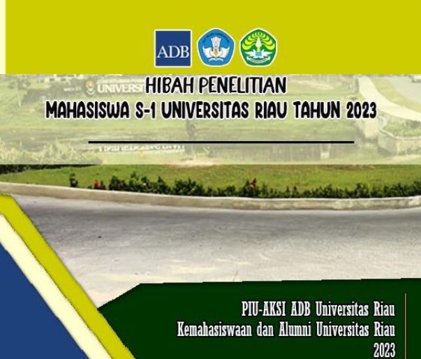 HIBAH PENELITIAN AKSI PROJECT ADB TAHUN 2023 Untuk Mahasiswa Universitas Riau