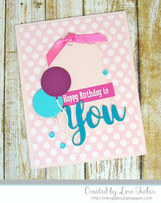 Happy Birthday to You card-designed by Lori Tecler/Inking Aloud-stamps and dies from SugarPea Designs