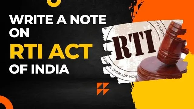 Write A Note On RTI Act Of India.