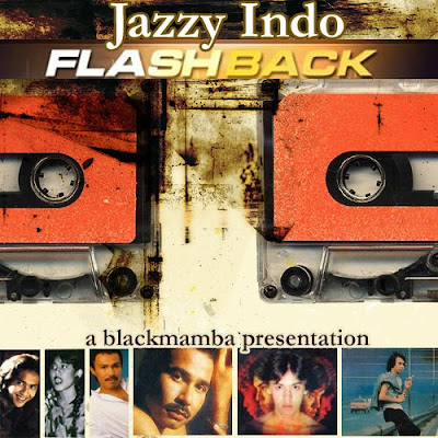 nya Black Fantasy khusus buat Kang Nyonyo Various Artist  Various Artist – Jazzy Indo Flashback