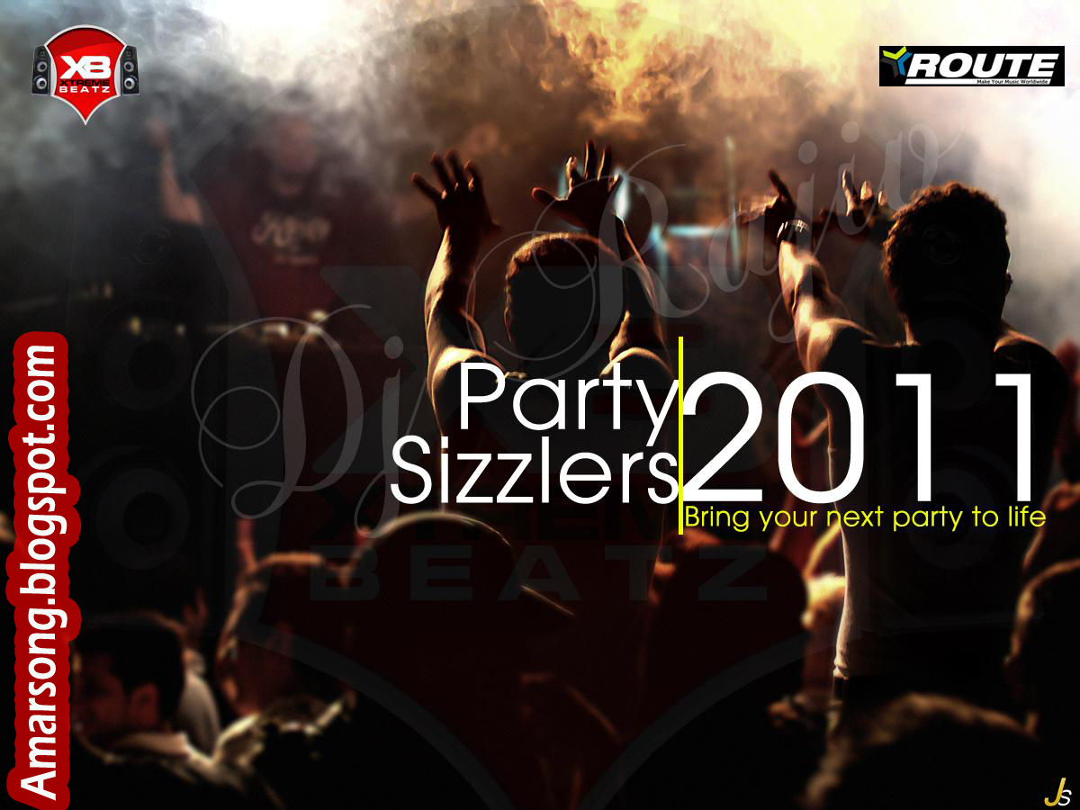 Party Sizzlers 2011 (Remix) - Indian Pop Song 320Kbps Download