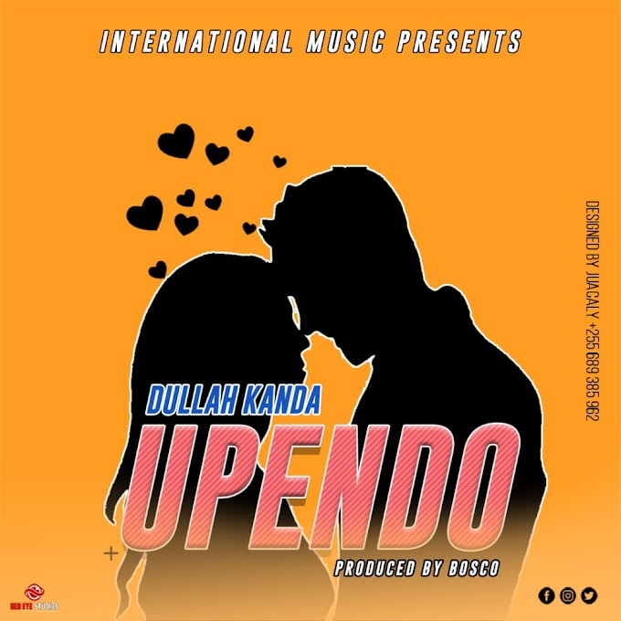 AUDIO I Dulla kanda - Upendo I Download Now 