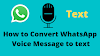 How to Convert WhatsApp Voice Message to text | Update upcoming feature