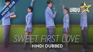 Sweet First Love in Urdu Hindi Dubbed