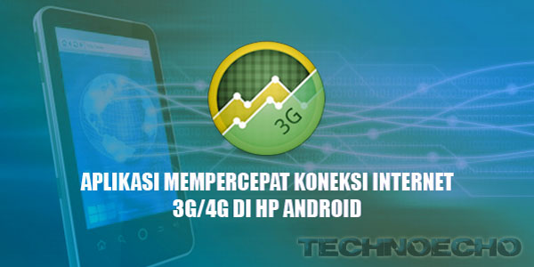 Daftar Aplikasi Mempercepat Internet Terbaik HP Android