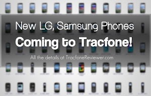 New Lg And Samsung Smartphones Coming To Tracfone