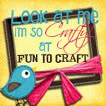 Look at me, I am SO Crafty! @ Fun to Craft!