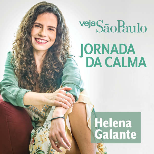 Em 2019, a jornalista Helena Galante já achava que o mundo estava muito maluco e ponderava sobre o que poderia fazer para que sua rotina fosse menos frenética. Afinal, como aprender a desacelerar? Foi assim que nasceu o podcast Jornada da Calma, um dos mais ouvidos e compartilhados no segmento de bem-estar.