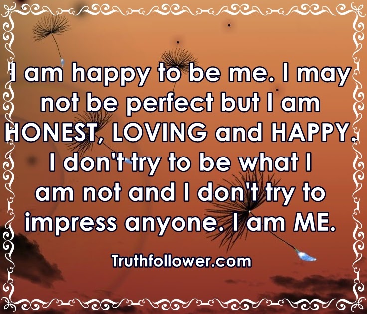 Truth Follower: I am what i am
