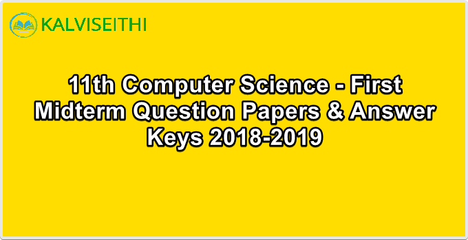 11th Computer Science - First Midterm Question Paper 2018-2019 (Thirunelveli District) | Mr.M. Siva Kumar - (English Medium)