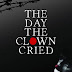 THE DAY THE CLOWN CRIED - TO BE RELEASED?