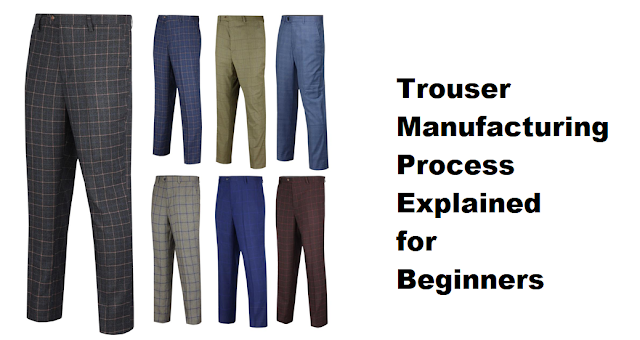 Trouser making process