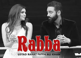 Rahat Fateh Ali Khan Rabba Song Lyrics