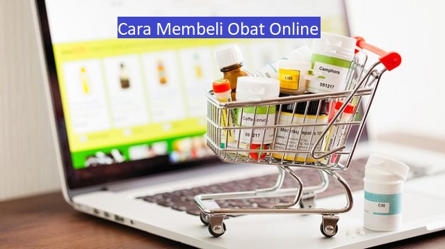 dengan perkembangan teknologi bisa membawa kemudahan Cara Membeli Obat Online 2022